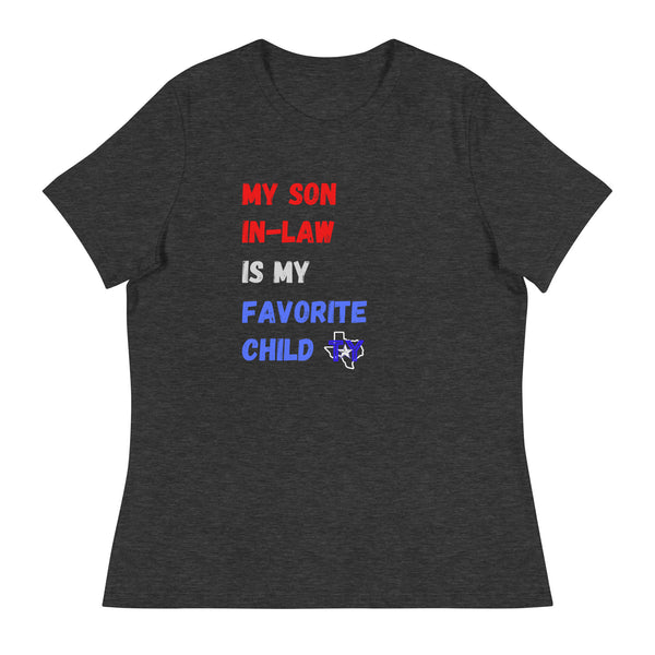 My SIL is my favorite Women's Relaxed T-Shirt