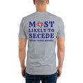 Most Likely To Secede Short Sleeve T-shirt