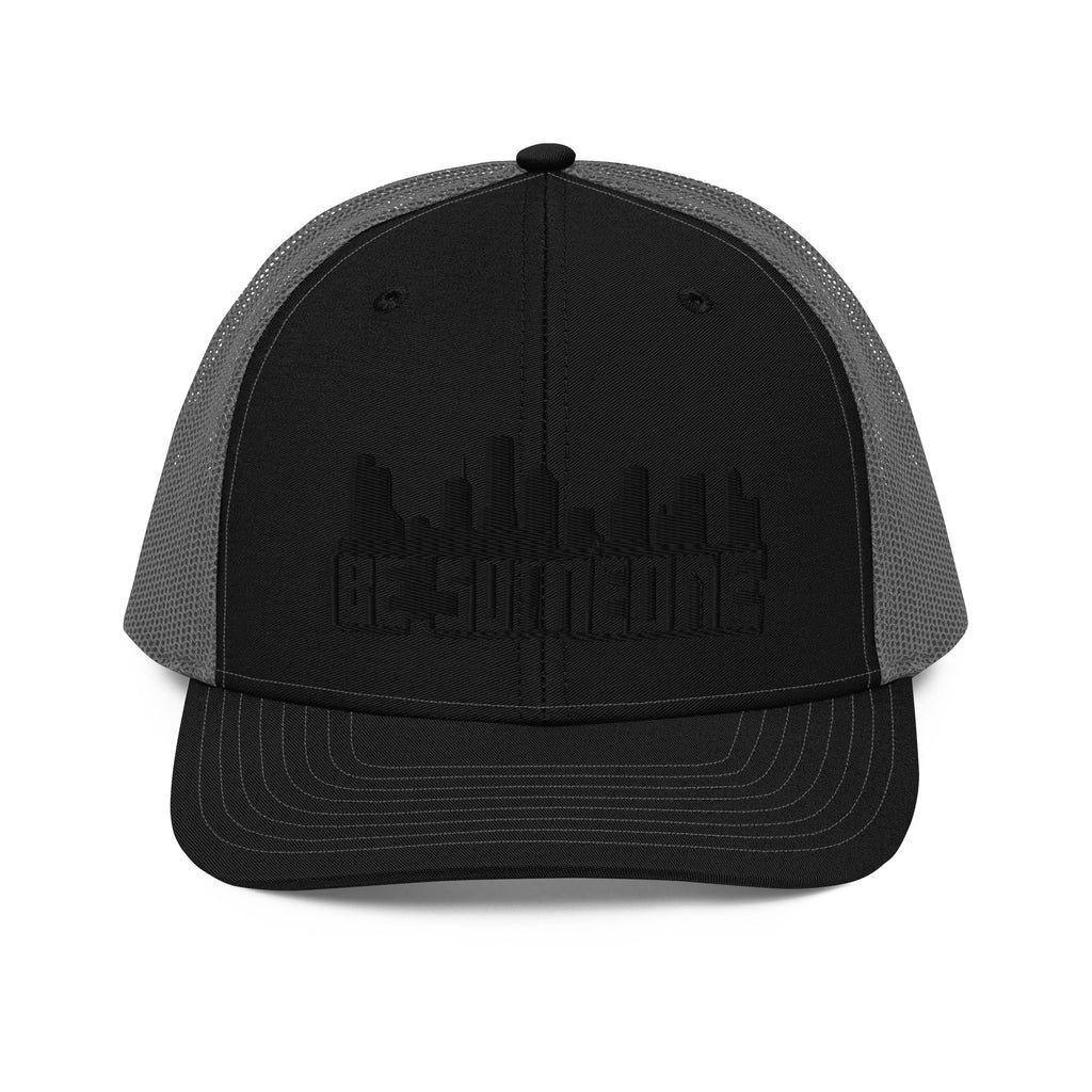 Be Someone Trucker Cap
