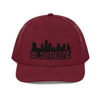 Be Someone Trucker Cap