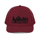 Be Someone Trucker Cap