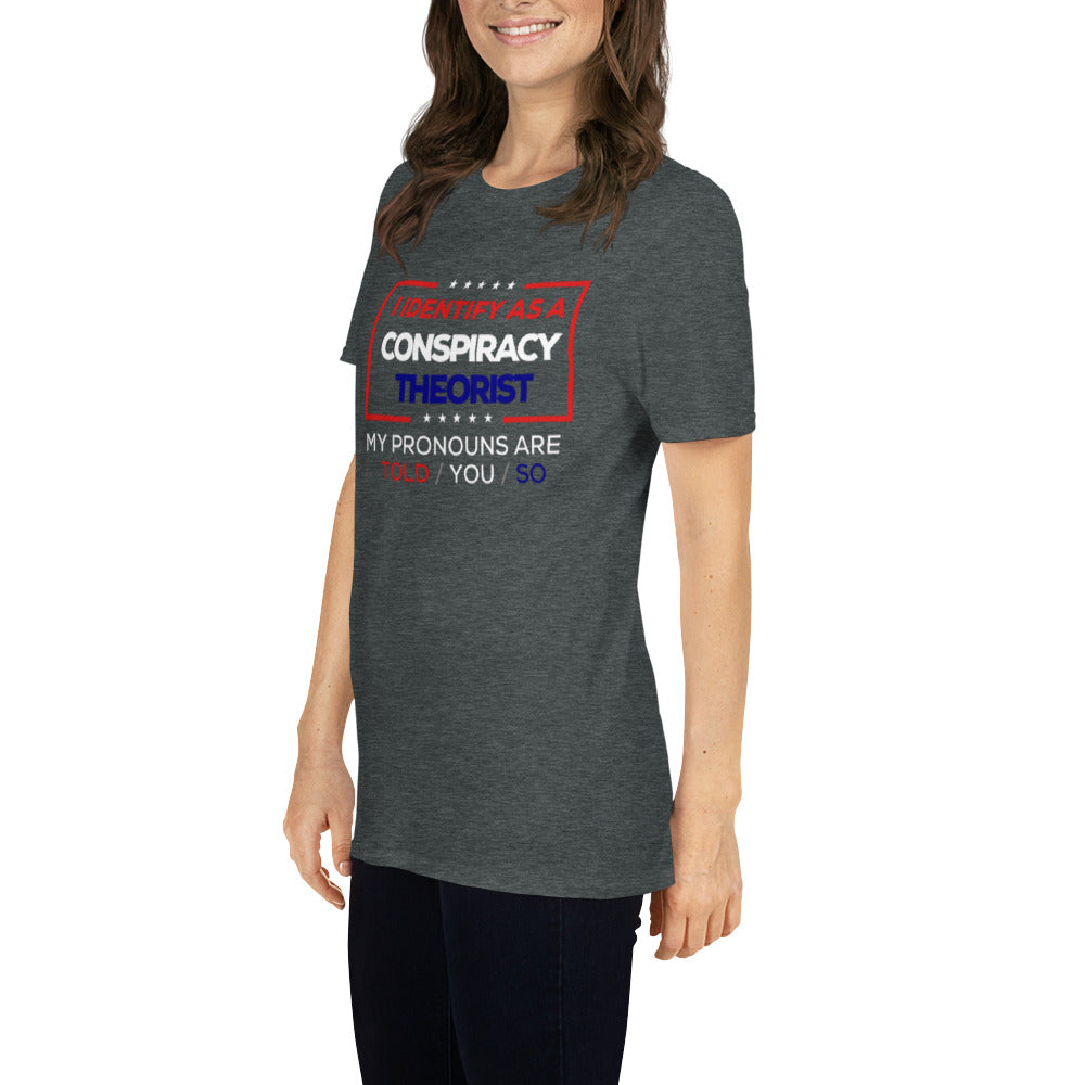 Conspiracy Theorist Short-Sleeve Unisex T-Shirt