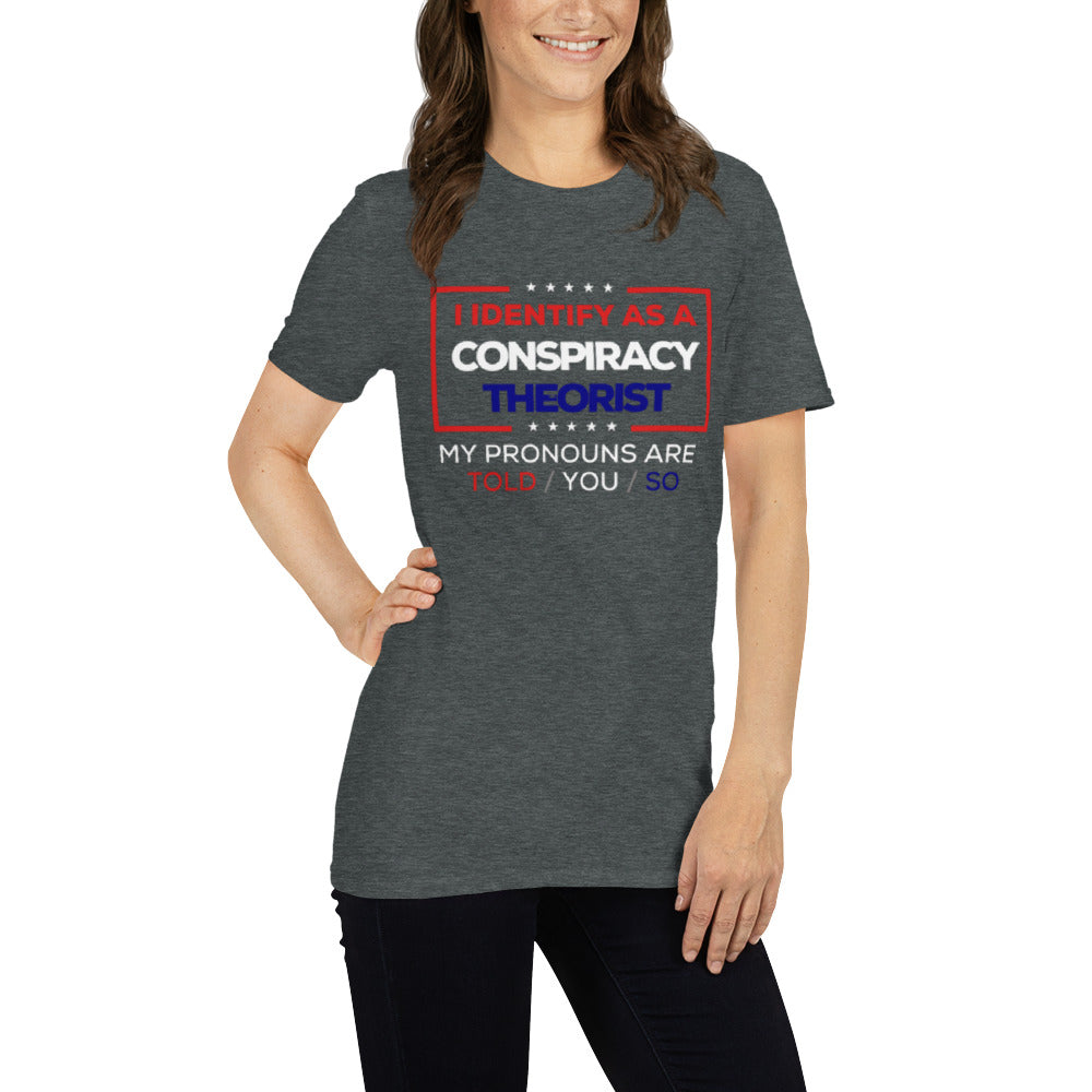 Conspiracy Theorist Short-Sleeve Unisex T-Shirt