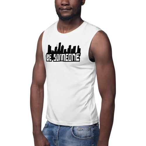 Be Someone Muscle Shirt