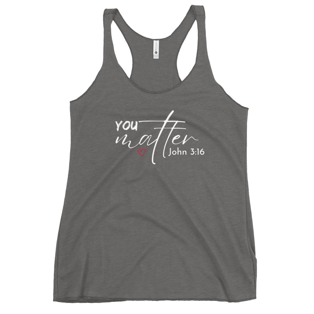 You Matter Women's Racerback Tank