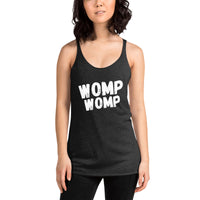 Womp Womp Women's Racerback Tank