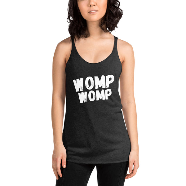 Womp Womp Women's Racerback Tank