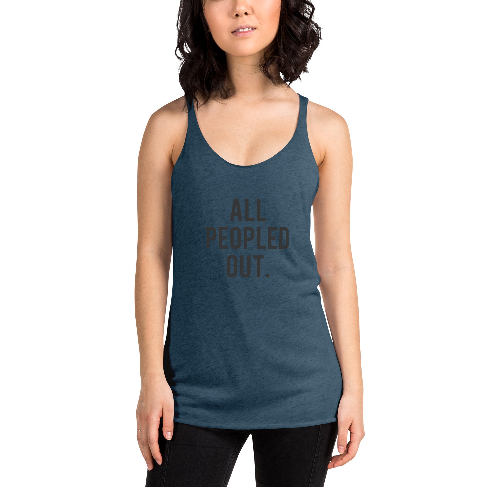 All Peopled Out Women's Racerback Tank