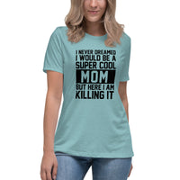 Super Mama Women's Relaxed T-Shirt