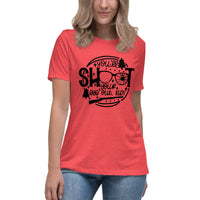 You’ll Shoot Ur Eye Out Women's Relaxed T-Shirt