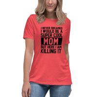 Super Mama Women's Relaxed T-Shirt