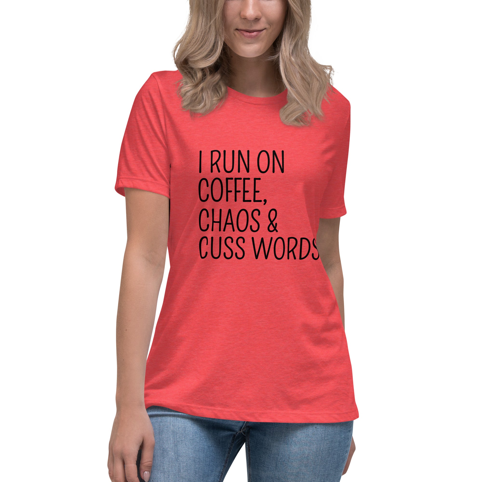 Coffee, Chaos, Cuss words Women's Relaxed T-Shirt