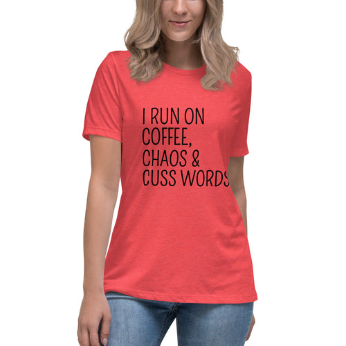 Coffee, Chaos, Cuss words Women's Relaxed T-Shirt