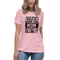 Super Mama Women's Relaxed T-Shirt